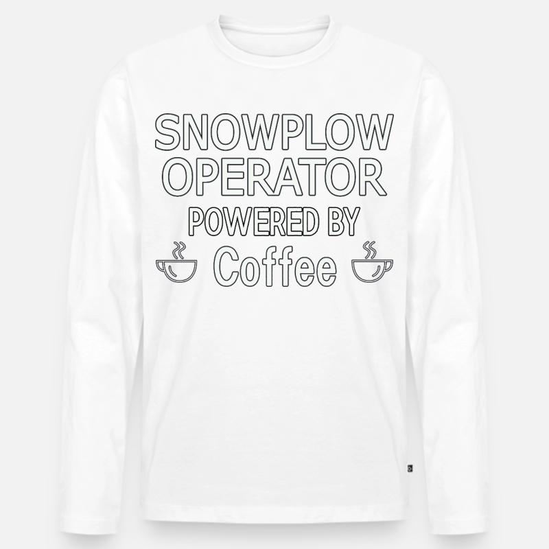 Snowplow Operator Powered Coffee Schneepflugfahrer - Männer Premium Bio Langarmshirt - Weiß
