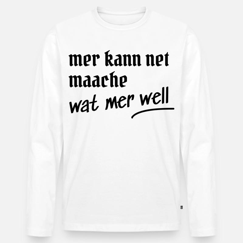 Kölsche Spruch Design Geschenk - Männer Premium Bio Langarmshirt - Weiß