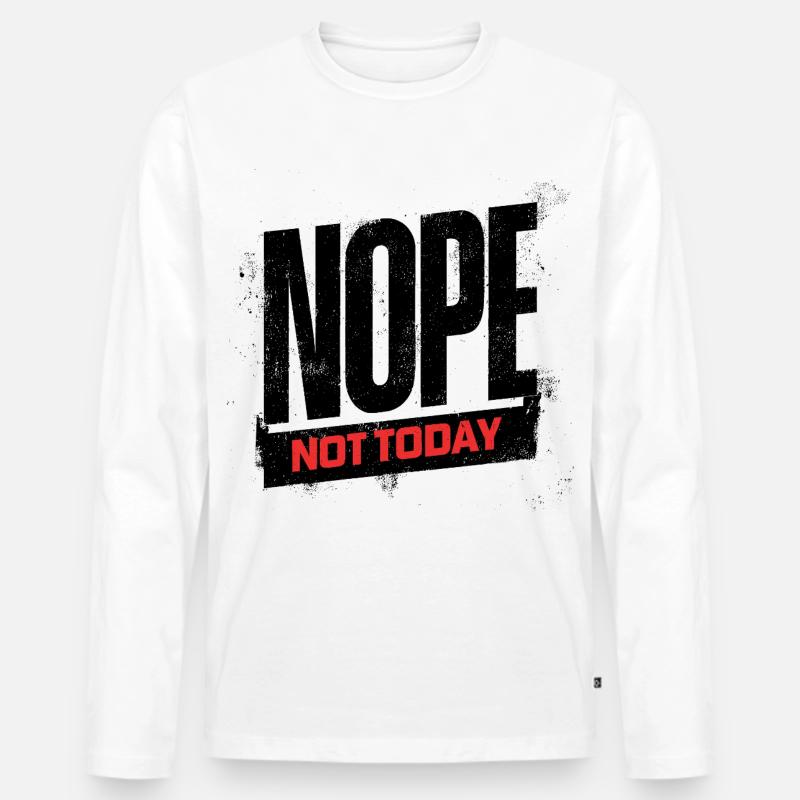 Not Today Bold Typography - Männer Premium Bio Langarmshirt - Weiß