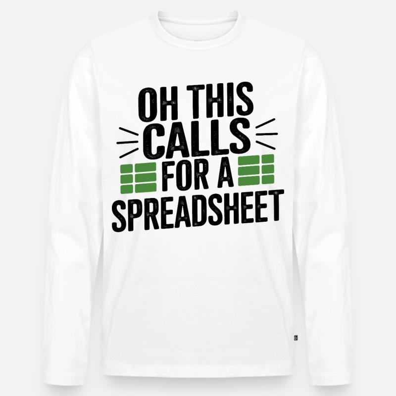 Oh Das Braucht Eine Tabelle - Männer Premium Bio Langarmshirt - Weiß
