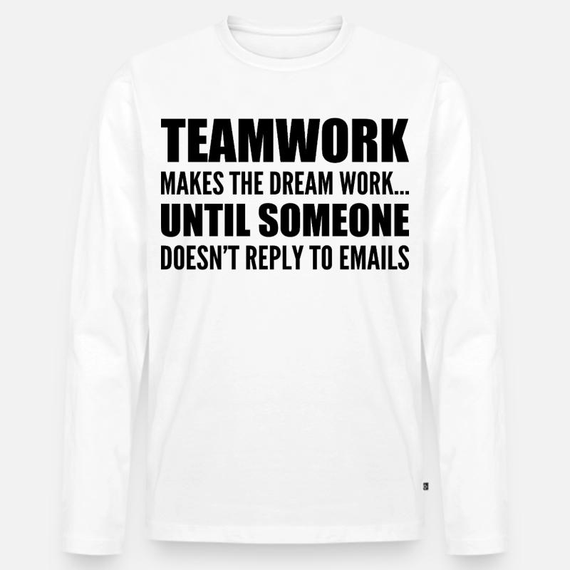 Gemeinschaftsarbeit... ohne E-Mail-Antwort - Männer Premium Bio Langarmshirt - Weiß