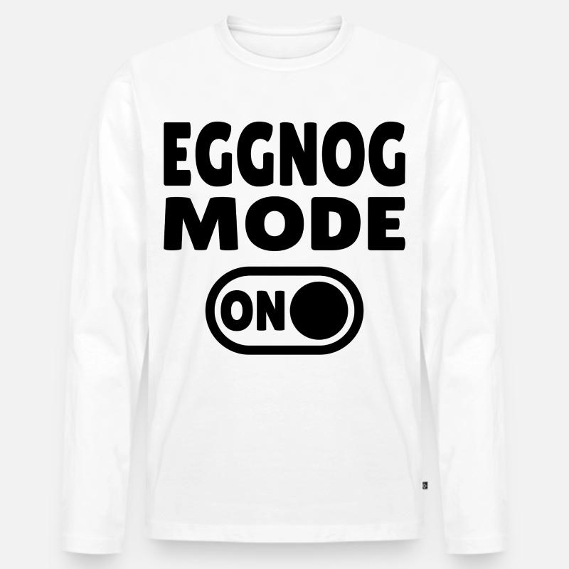 Eggnog Mode ON - lustiger Weihnachtsspruch - Männer Premium Bio Langarmshirt - Weiß