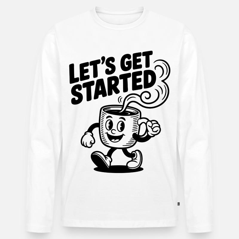 Let’s Get Started Kaffeetasse - Männer Premium Bio Langarmshirt - Weiß