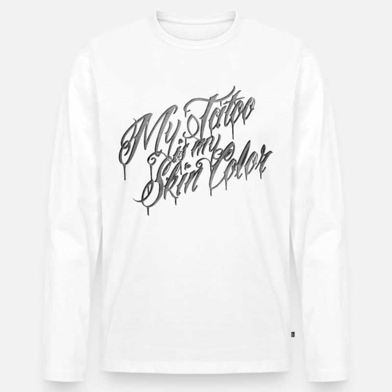 Tattoo-Skript Meine Hautfarbe - Männer Premium Bio Langarmshirt - Weiß