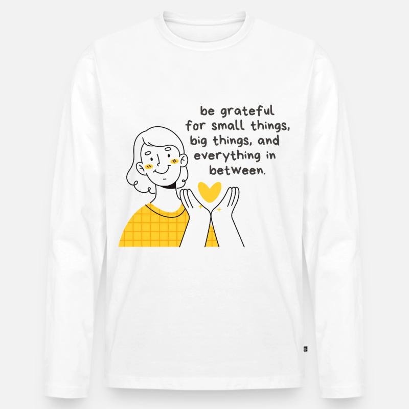 Be Grateful for Small Things, Big Things - Männer Premium Bio Langarmshirt - Weiß