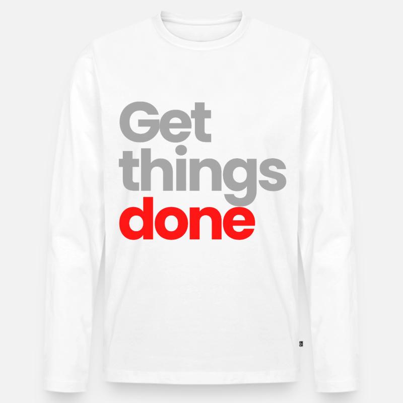 Get Things Done - Männer Premium Bio Langarmshirt - Weiß