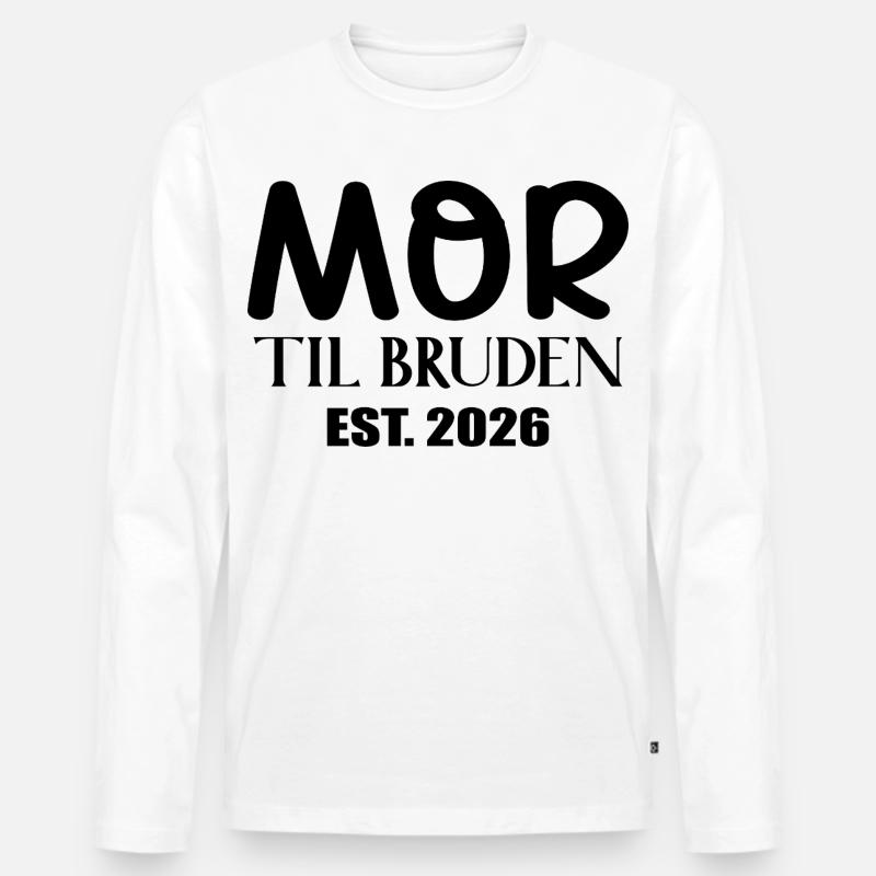 Mutter der Braut 2026 - Männer Premium Bio Langarmshirt - Weiß
