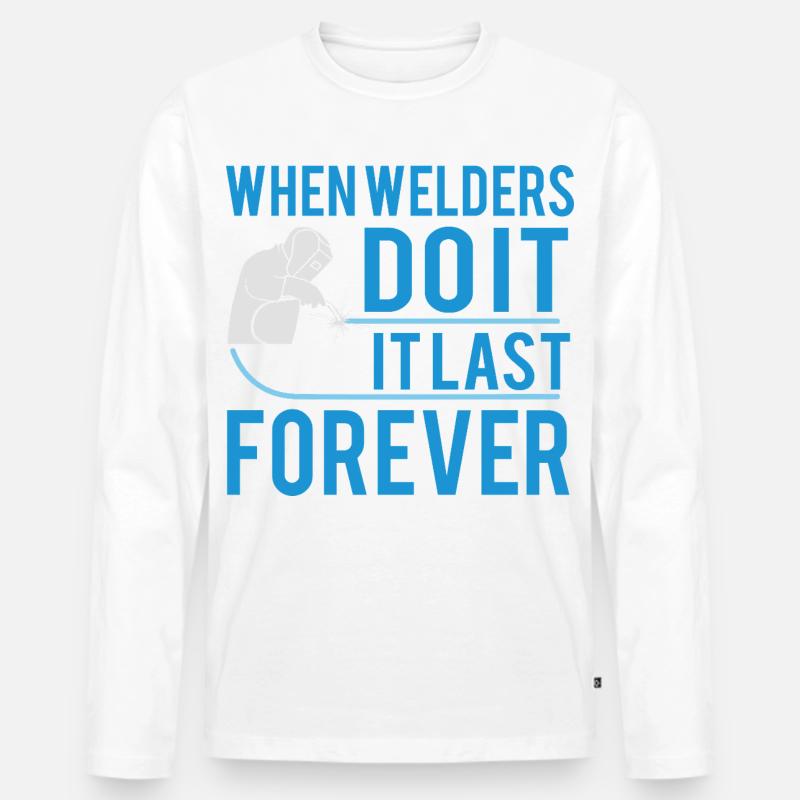 Wenn Schweißer das machen... - Männer Premium Bio Langarmshirt - Weiß