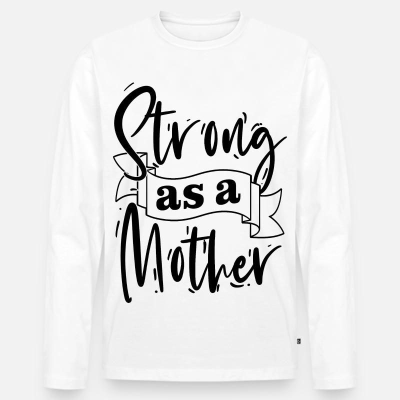 Stark wie eine Mutter-Hemd - Männer Premium Bio Langarmshirt - Weiß