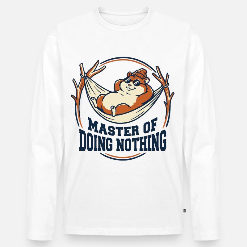 Master Of Doing Nothing Hamster - Männer Premium Bio Langarmshirt - Weiß