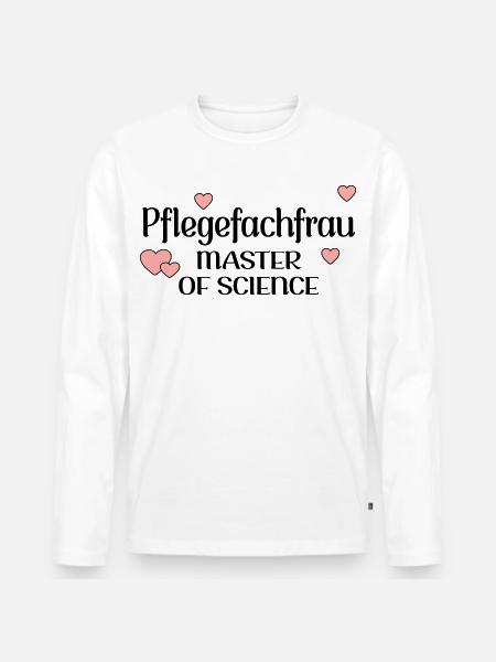 MASTERSTUDIUM PFLEGE - PFLEGEFACHFRAU - Männer Premium Bio Langarmshirt - Weiß