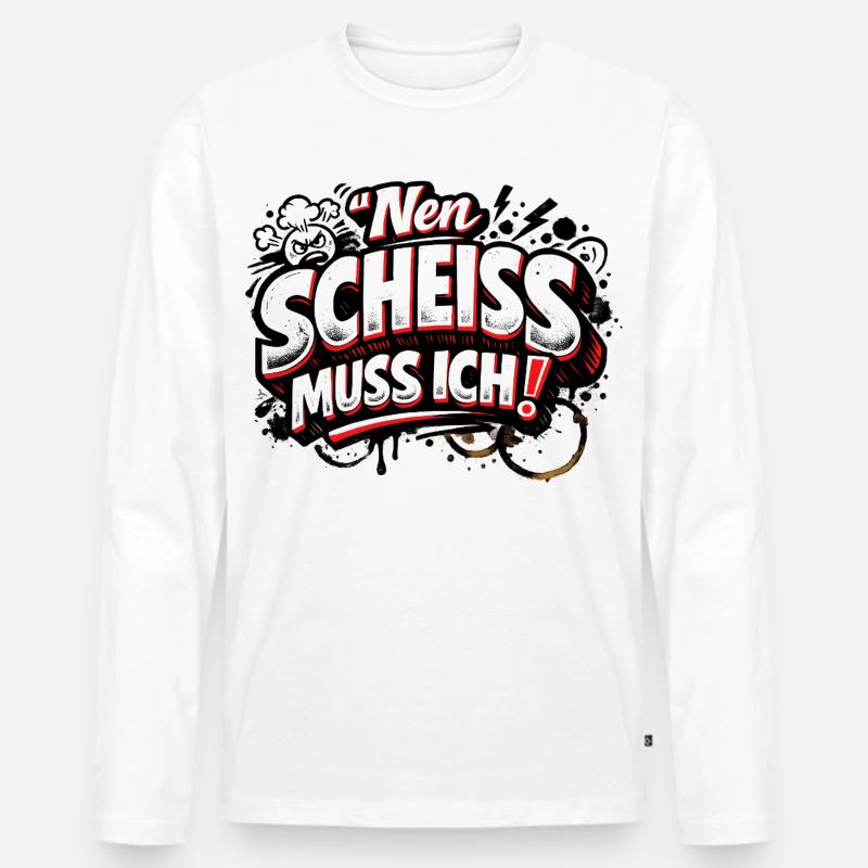 Nen Scheiss Muss Ich freches Statement - Männer Premium Bio Langarmshirt - Weiß