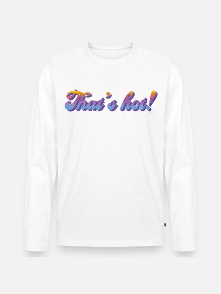 That's hot! – Retro Gradient Style - Men's Premium Organic Long Sleeve Shirt - white