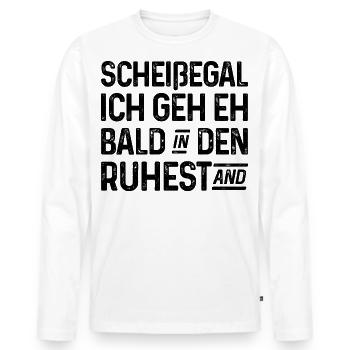Scheißegal Ich geh eh bald in den Ruhestand - Männer Premium Bio Langarmshirt - Weiß - Vorne - Nico (187cm)