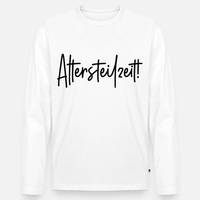 Altersteilzeit - Männer Premium Bio Langarmshirt - Weiß