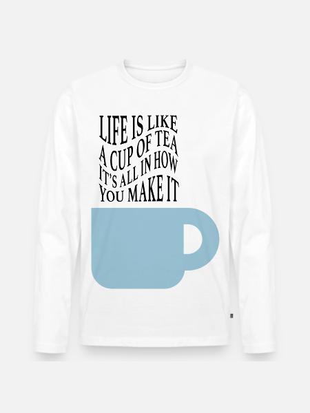 Life like tea - Men's Premium Organic Long Sleeve Shirt - white