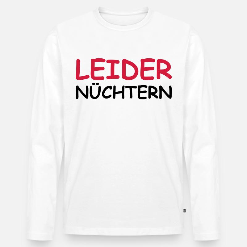 Leider nüchtern - Männer Premium Bio Langarmshirt - Weiß