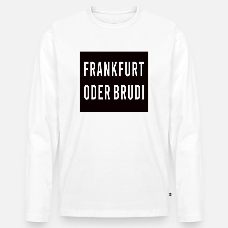 Frankfurt Oder Brudi - Männer Premium Bio Langarmshirt - Weiß