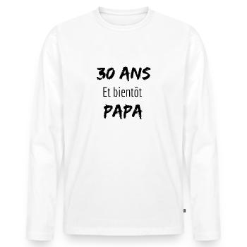 30 ans et bientôt papa - T-shirt manches longues Premium bio Homme - blanc - Devant - Nico (187cm)