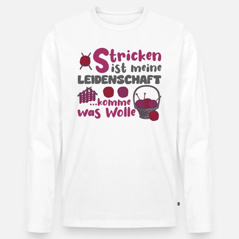 Stricken Strickerin Hobbystrickerin Geschenk - Männer Premium Bio Langarmshirt - Weiß