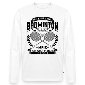 Badminton Humour Joueur Badminton - T-shirt manches longues Premium bio Homme - blanc - Devant - Nico (187cm)