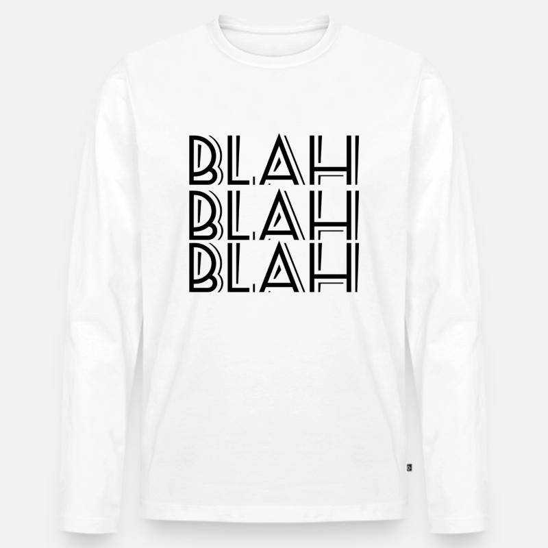 Blah Blah Blah - Männer Premium Bio Langarmshirt - Weiß