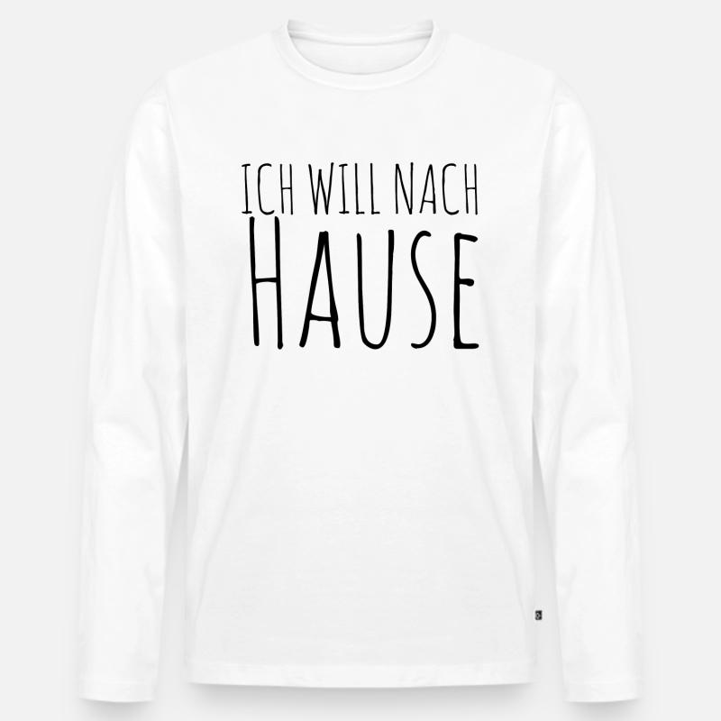 Ich will nach Hause - Männer Premium Bio Langarmshirt - Weiß