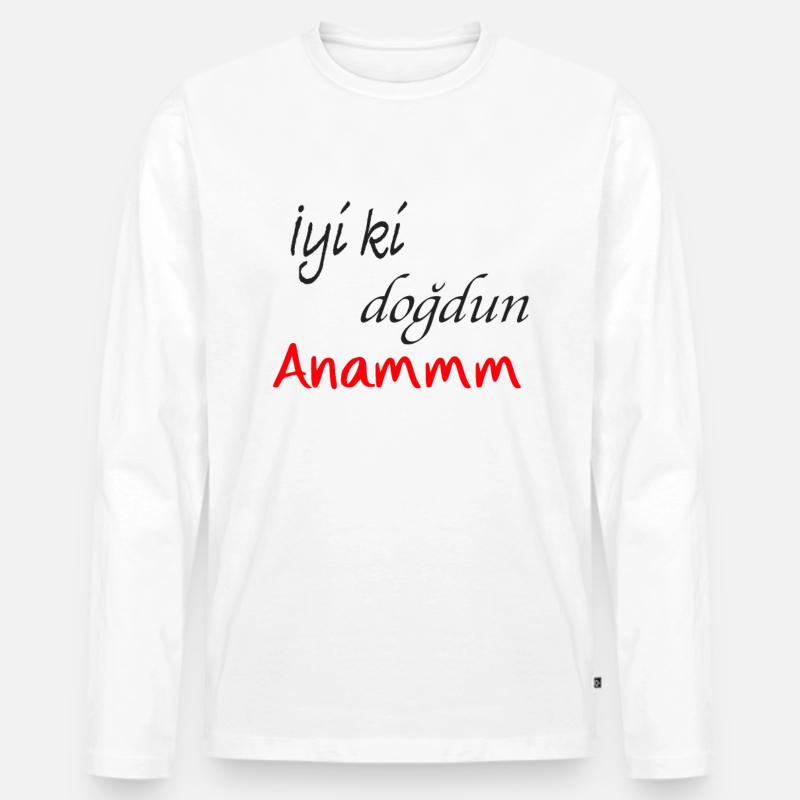 Anam iyiki dogdun - Männer Premium Bio Langarmshirt - Weiß
