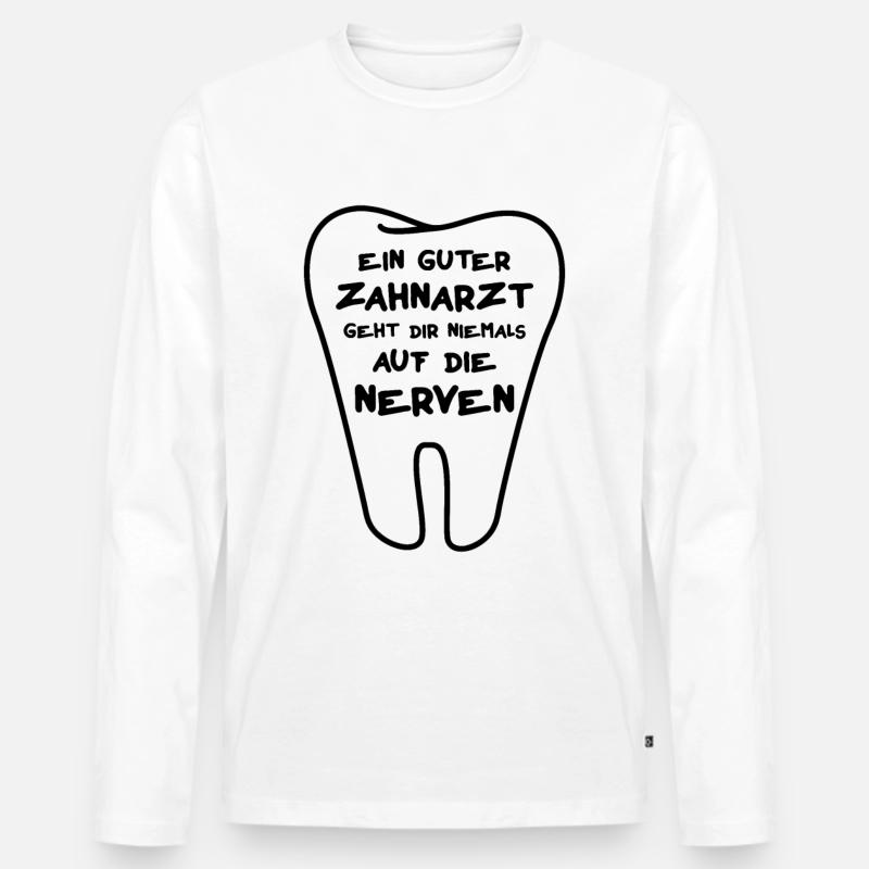 Zahnarzt Spruch - Männer Premium Bio Langarmshirt - Weiß