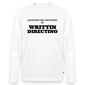 Quentinen And Tarantined By Writtin Directino - Men's Premium Organic Long Sleeve Shirt - white - Front - Nico (187cm)