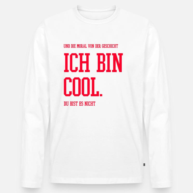 Ich bin cool - Männer Premium Bio Langarmshirt - Weiß