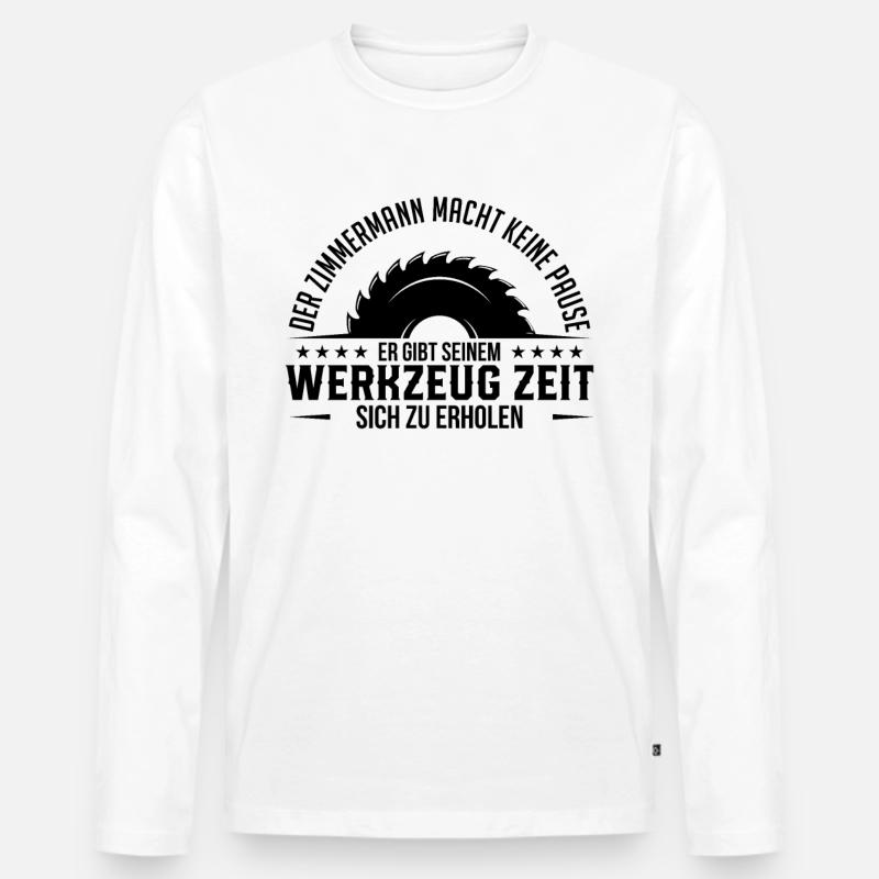 Zimmermann Spruch - Männer Premium Bio Langarmshirt - Weiß