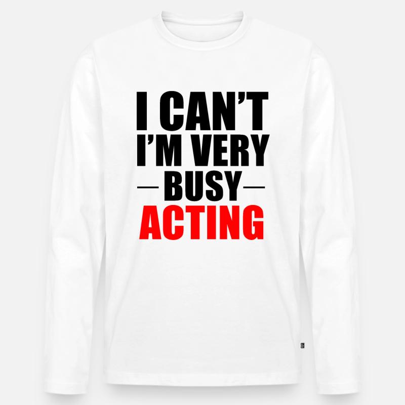 Schauspieler Schauspielstudent Schauspiel Geschenk - Männer Premium Bio Langarmshirt - Weiß