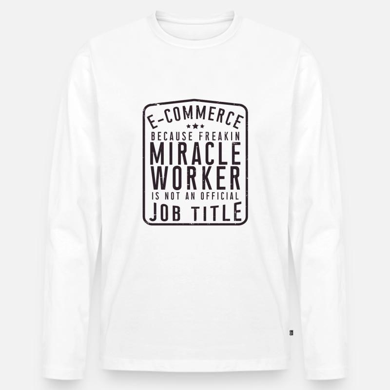 E-Commerce Spruch - Männer Premium Bio Langarmshirt - Weiß