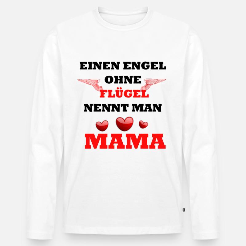 Mama Spruch Design - Männer Premium Bio Langarmshirt - Weiß