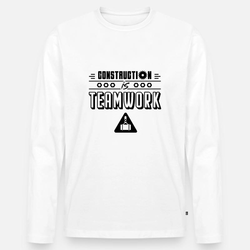 Construction work is teamwork construction site construction workers Men's Premium Organic Long Sleeve Shirt