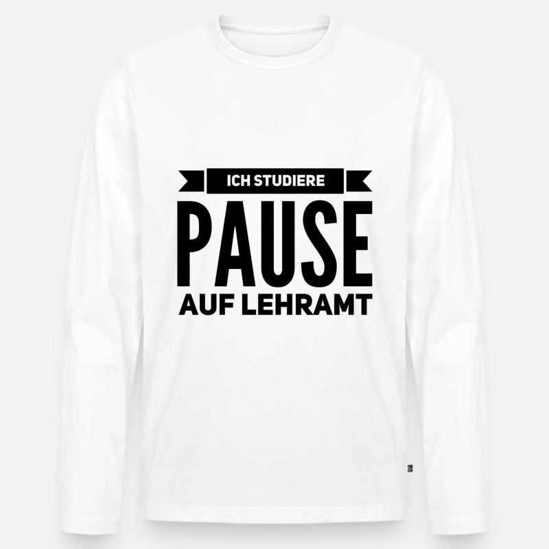Pause auf Lehramt Geschenk Studium - Männer Premium Bio Langarmshirt - Weiß