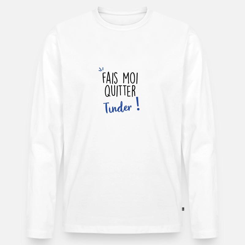 Lass mich gehen tinder - Männer Premium Bio Langarmshirt - Weiß