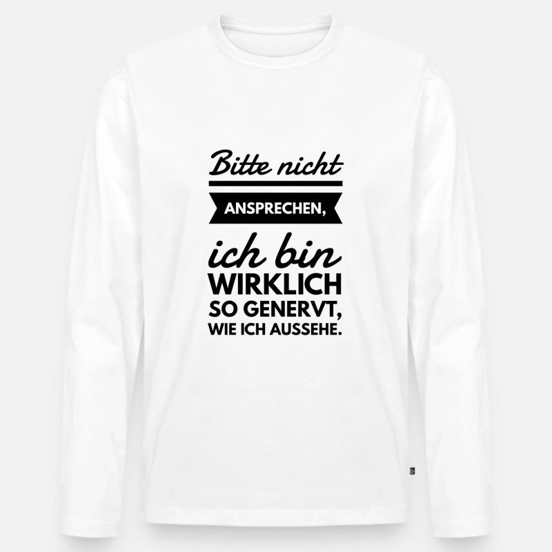 Bitte nicht ansprechen Spruch Tshirt - Männer Premium Bio Langarmshirt - Weiß