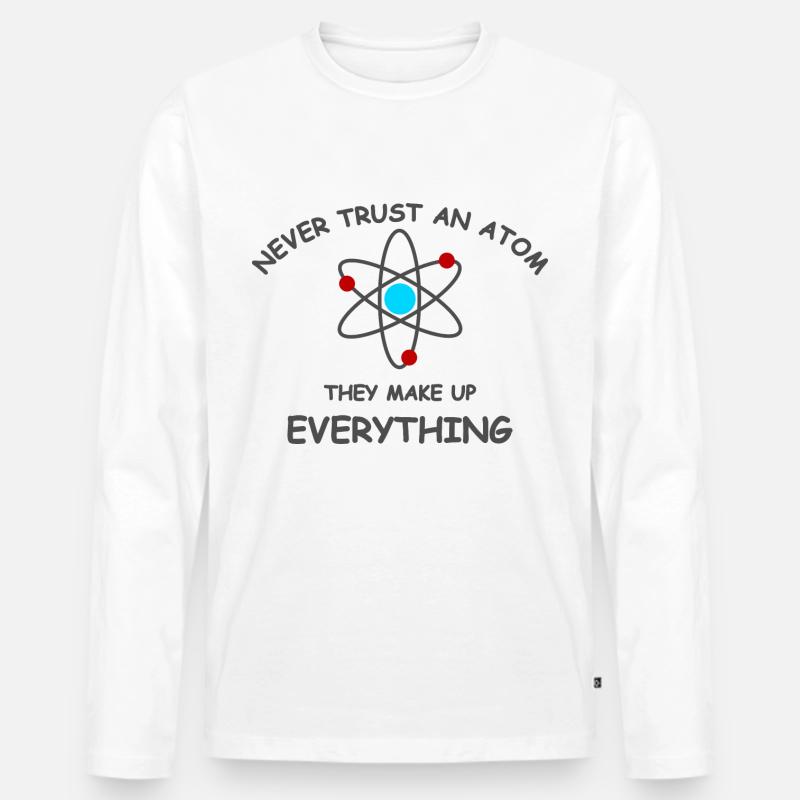 Never trust an atom - Männer Premium Bio Langarmshirt - Weiß