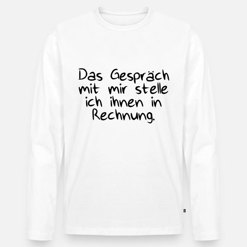 Das Gespräch mit Rechnung - Männer Premium Bio Langarmshirt - Weiß