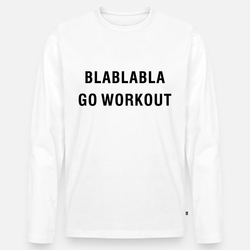 BLABLABLA GO WORKOUT - Männer Premium Bio Langarmshirt - Weiß