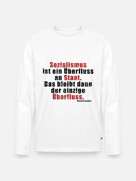 Überfluss an Staat Baader - Männer Premium Bio Langarmshirt - Weiß