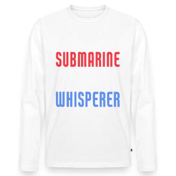 Submarine Whisperer Funny Submariner Veteran - Männer Premium Bio Langarmshirt - Weiß - Vorne - Nico (187cm)