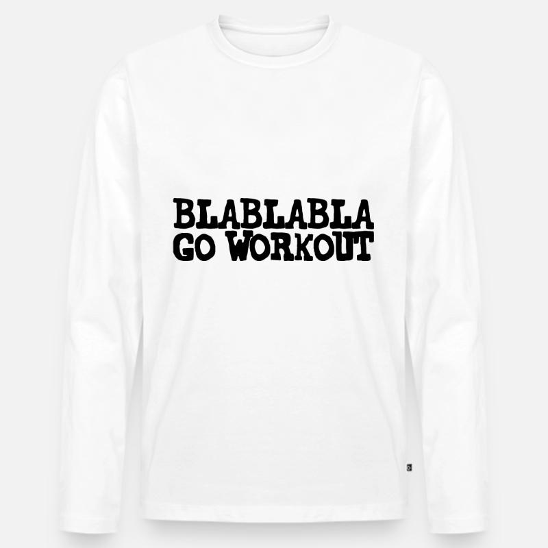 Blablabla Go Workout - Männer Premium Bio Langarmshirt - Weiß