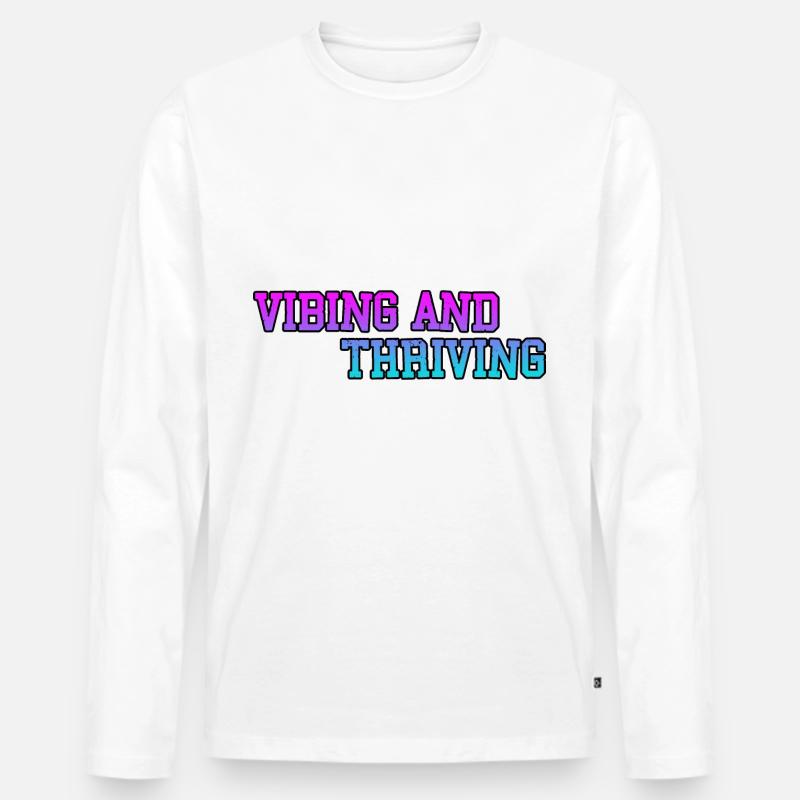 Vibing And Thriving 3 - Männer Premium Bio Langarmshirt - Weiß