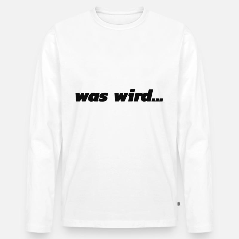 Was wird - Männer Premium Bio Langarmshirt - Weiß