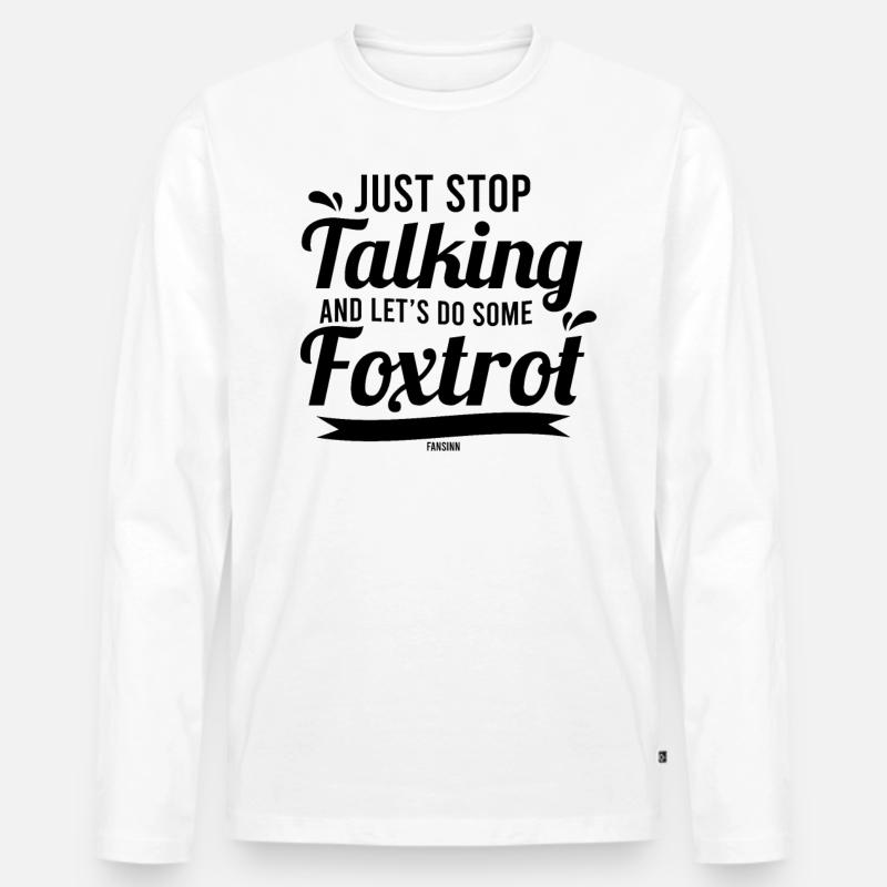 Foxtrott tanz Tanzkurs - Männer Premium Bio Langarmshirt - Weiß