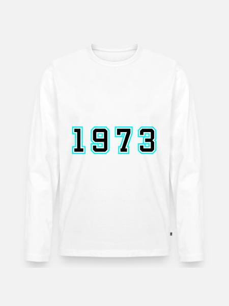 1973 Year Birthday - Men's Premium Organic Long Sleeve Shirt - white