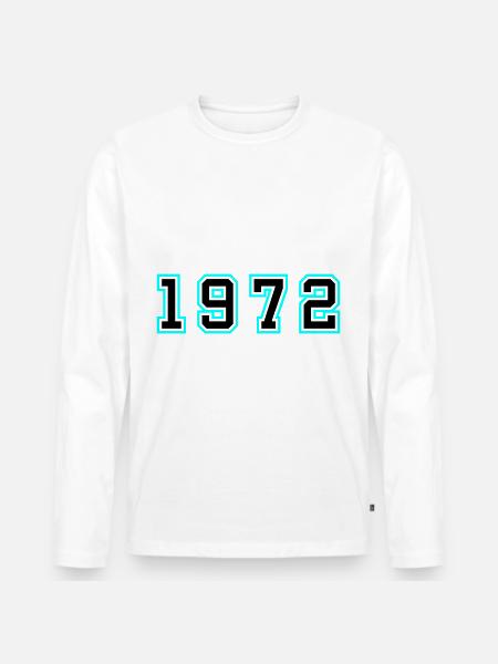 1972 Year Birthday - Men's Premium Organic Long Sleeve Shirt - white
